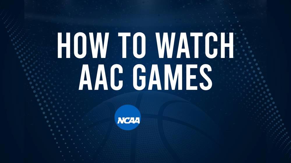 How to Watch AAC College Basketball Games - Monday, February 10