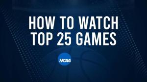 How to Watch Top 25 Women's College Basketball Games - Monday, February 24